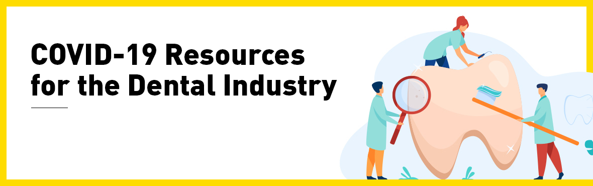 COVID-19 Resources for Dental Industry
